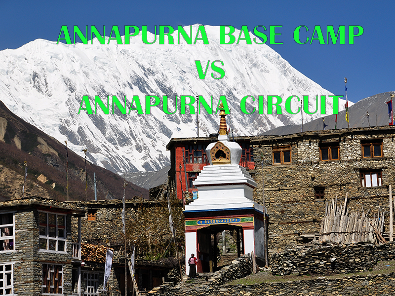 Annapurna Base Camp Trek vs Annapurna Circuit Trek